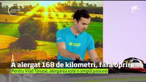 Vlad Tănase a alegat 168 de kilometri, fără oprire! Cum se antrenează maratonistul