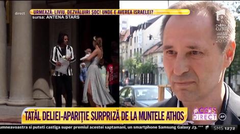 Tatăl Deliei, apariție surpriză de la muntele Athos! Ateu până la 40 de ani