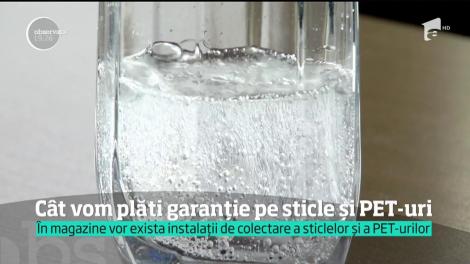 Revine garanţia pentru ambalaje. Ministrul Mediului a stabilit c&acirc;t vom plăti pentru sticle şi pet-uris