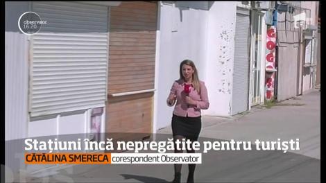 Stațiunile de pe litoral sunt &icirc;ncă nepregătite pentru turiști