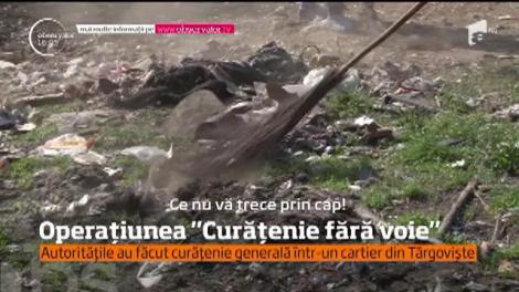 Operațiunea "Curățenie fără voie", într-un cartier din Târgoviște