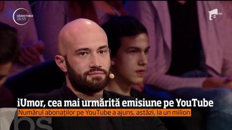 iUmor, cea mai urmărită emisiune pe Youtube