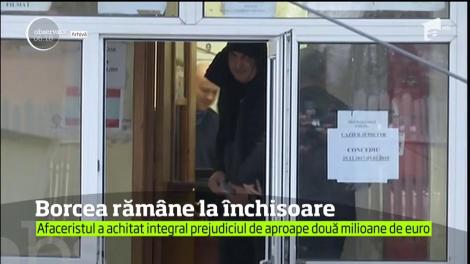 Cristian Borcea rămâne la închisoare