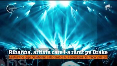 Rihanna, artista care l-a rănit pe rapperul Drake