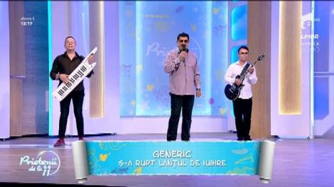 Generic cântă melodia „S-a rupt lanțul de iubire”