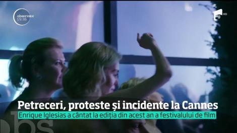 Petreceri, proteste și incidente la Cannes