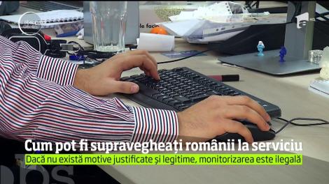 Angajaţii care se simt monitorizaţi într-un mod excesiv la serviciu îşi pot chema patronii în instanţă