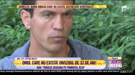 Omul care trăieşte fără să existe! Dan este invizibil, deși are 32 de ani