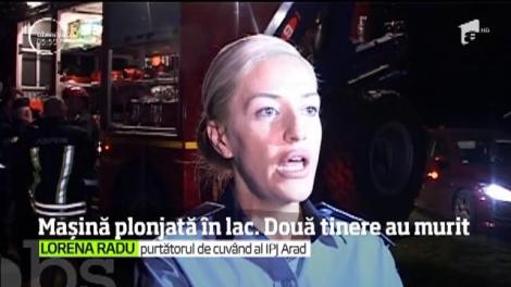 Tragedie în judeţul Arad! Două tinere de 24, respectiv 26 de ani, au murit după ce maşina în care se aflau a plonjat într-un lac