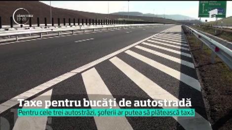 Românii ar putea avea autostrăzi peste Carpaţi, dar şi în Moldova sau Oltenia. Însă vor circula pe ele doar dacă plătesc