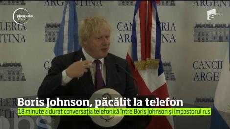 Boris Johnson, păcălit la telefon. Oficialul a închis atunci când și-a dat seama că telefonul era o farsa