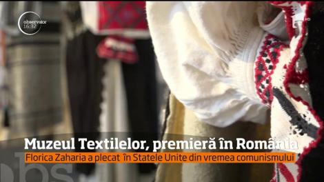 Primul Muzeu al Textilelor din România a fost inaugurat în judeţul Hunedoara, la câţiva kilometri de Deva!