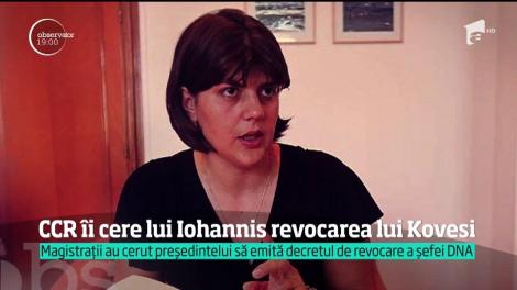 CCR îi cere lui Iohannis revocarea lui Kovesi