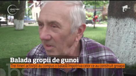 Autorităţile din Suceava au reuşit performanţa să construiască o groapă de gunoi în vârf de munte, iar trei tineri suceveni au creat "Balada gropii de gunoi"