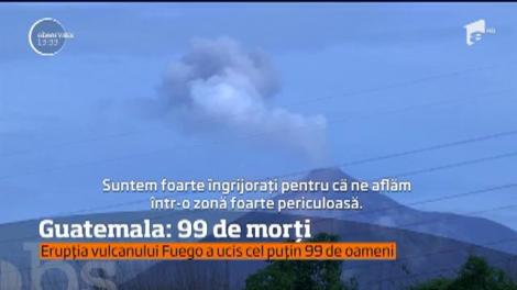 Bilanţul erupţiei din Guatemala se ridică la 99 de morți și 200 de dispăruți