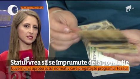 Statul vrea să se împrumute de la populaţie! Când intră în vigoare schimbarea