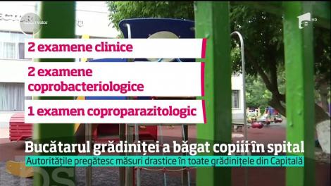 Bucătarul unei grădiniţe din Capitală a băgat zeci de copii în spital. Pe mâinile lui s-au descoperit bacterii periculoase