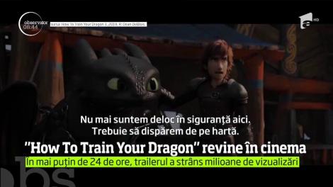 Animaţia "How To Train Your Dragon" va fi lansată în primăvara anului 2019