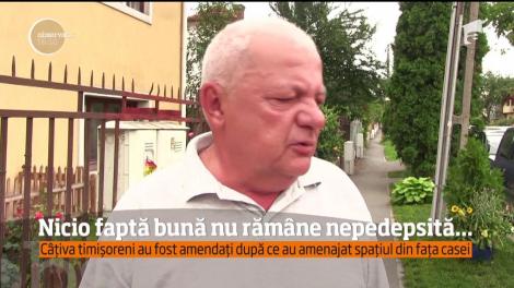 Câţiva timişoreni s-au trezit pedepsiţi după ce au făcut curăţenie în faţa casei