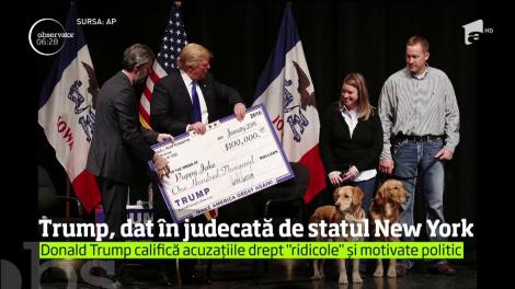 Preşedintele Donald Trump şi fundaţia sa de binefacere au fost daţi în judecată de procuratura statului New York