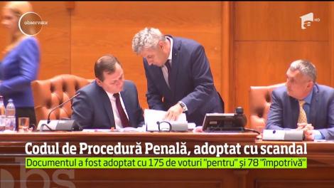 Codul de Procedură Penală a fost adoptat de Camera Deputaţilor, cu mare scandal şi după ore întregi de dezbateri