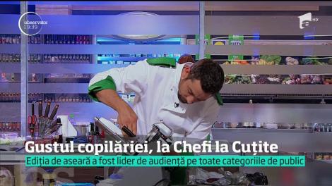 Gustul copilăriei, în ultima confruntare pe echipe de la "Chefi la cuțite"