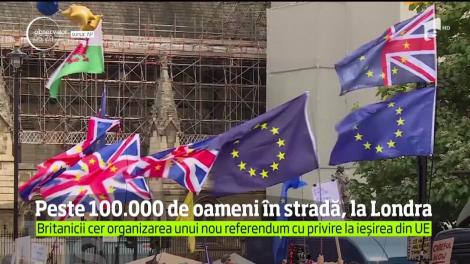 Peste 100.000 de oameni în stradă, la Londra. Britanicii cer organizarea unui nou referendum cu privire la ieșirea din UE