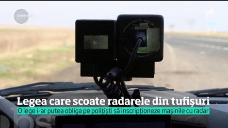 Legea care scoate radarele ddin tufișuri. O lege i-ar putea obliga pe polițiști să inscripționeze mașinile cu radar