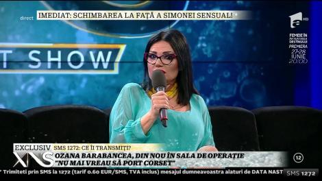 Ozana Barabancea, din nou în sala de operație: ”Merg la sală de 2-3 ori pe săptămână