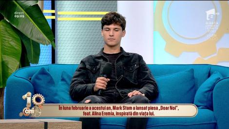 „Doar NOI” îl iubim? Mark Stam, artistul care a scos un hit cu Alina Eremia, despre viața de artist: „La 18 ani am primit prima propunere de colaborare”