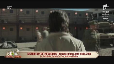 Cronica filmelor care trebuie vizionate: „Sicario: Day of the Soldado” (2018), „Ocean's 8” (2018), „Their Finest” (2016)