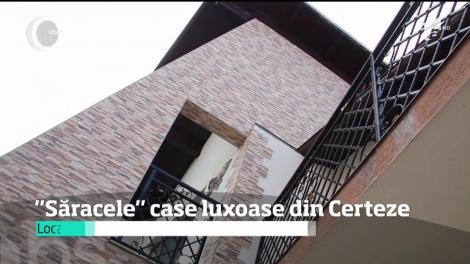 „Săracele” case luxoase din Certeze