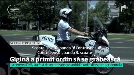 Bogdan Gigină a primit ordin să se grăbească. La cererea DNA, au fost desecretizate convorbirile radio din seara accidentului
