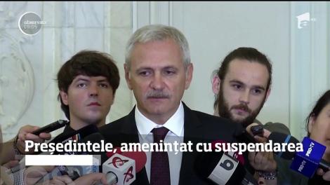 Președintele, amenințat cu suspendarea. Liviu Dragnea vrea să ia o decizie clară luni, împreună cu liderul ALDE