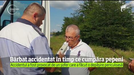 Accident în judeţul Teleorman, un bărbat care oprise pe marginea şoselei să cumpere un pepene a fost accidentat de un şofer care ar fi făcut o depăşire periculoasă