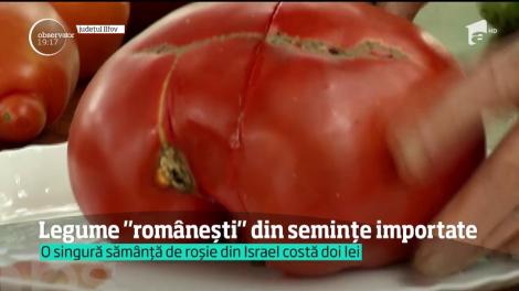 Românii mănâncă legume "românești" din semințe importate