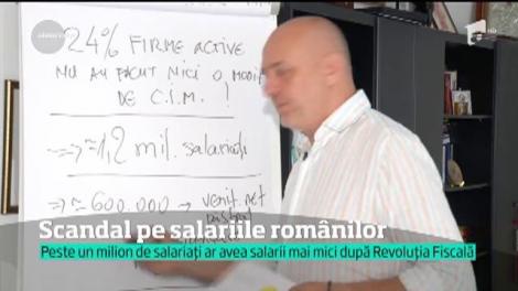 Este din nou SCANDAL pe salariile rom&acirc;nilor. Peste un milion de salariați ar avea venituri cu p&acirc;nă la 20% mai mici de la Revoluţia Fiscală