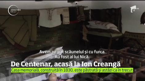 De Centenar, acasă la Ion Creangă