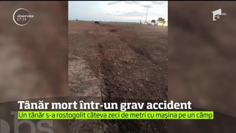 Un tânăr de 30 de ani din Dâmboviţa a murit după ce s-a răsturnat cu maşina pe un câmp