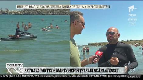 Extravaganțele lui chef Scărlătescu fac valuri pe litoral: "Nu am fost niciodată modest, mi-am luat o jucărie!"