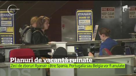 Planurile de vacanţă a mii de clienţi Ryanair, printre care şi mulţi români, vor fi date peste cap