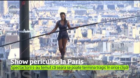 Show periculos la Paris! O acrobată a sfidat moartea și a mers pe sârmă fără cablu de securitate