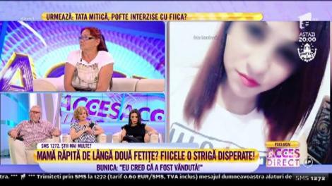 Mamă răpită de lângă două fetițe? Fiicele o strigă disperate! Bunica: "Eu cred că a fost vândută!"