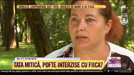 Tata Mitică, acuzat că ar fi profitat de fiica sa vitregă. Mama Anișoara vrea ca iubitul ei să fie pedepsit pentru poftele sale de necontrolat