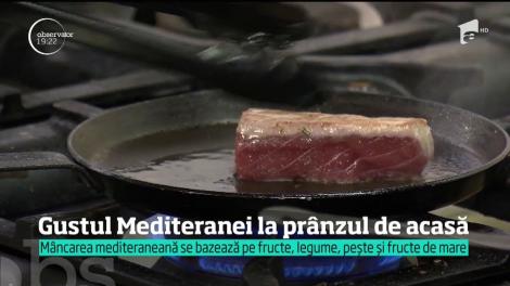 Gustul Mediteranei la prânzul de acasă