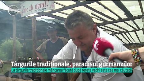 Târgurile tradiționale, paradisul gurmanzilor