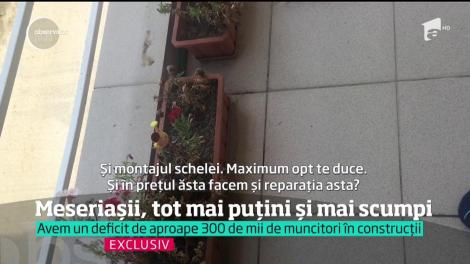 În plin sezon al renovărilor, meseriaşii sunt imposibil de găsit. Cei mai mulţi lucrează pe şantierele de peste hotare, astfel încât în ţară au rămas muncitori puţini, scumpi şi foarte slab pregătiţi