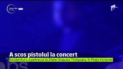 Un bărbat a scos pistolul la concert! Incidentul s-a petrecut la Zilele Orașului Timișoara, în Piața Victoriei