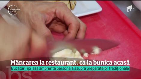 Bucătarii din restaurentele de fiţe au readaptat preparatele din bucătăria bunicii