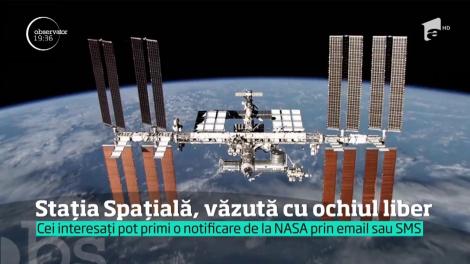Staţia Spaţială Internaţională va putea fi văzută cu ochiul liber